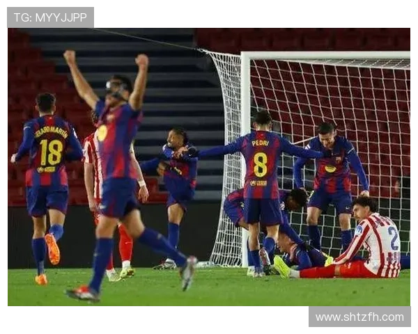 巴萨重塑辉煌开启足球新王朝征程